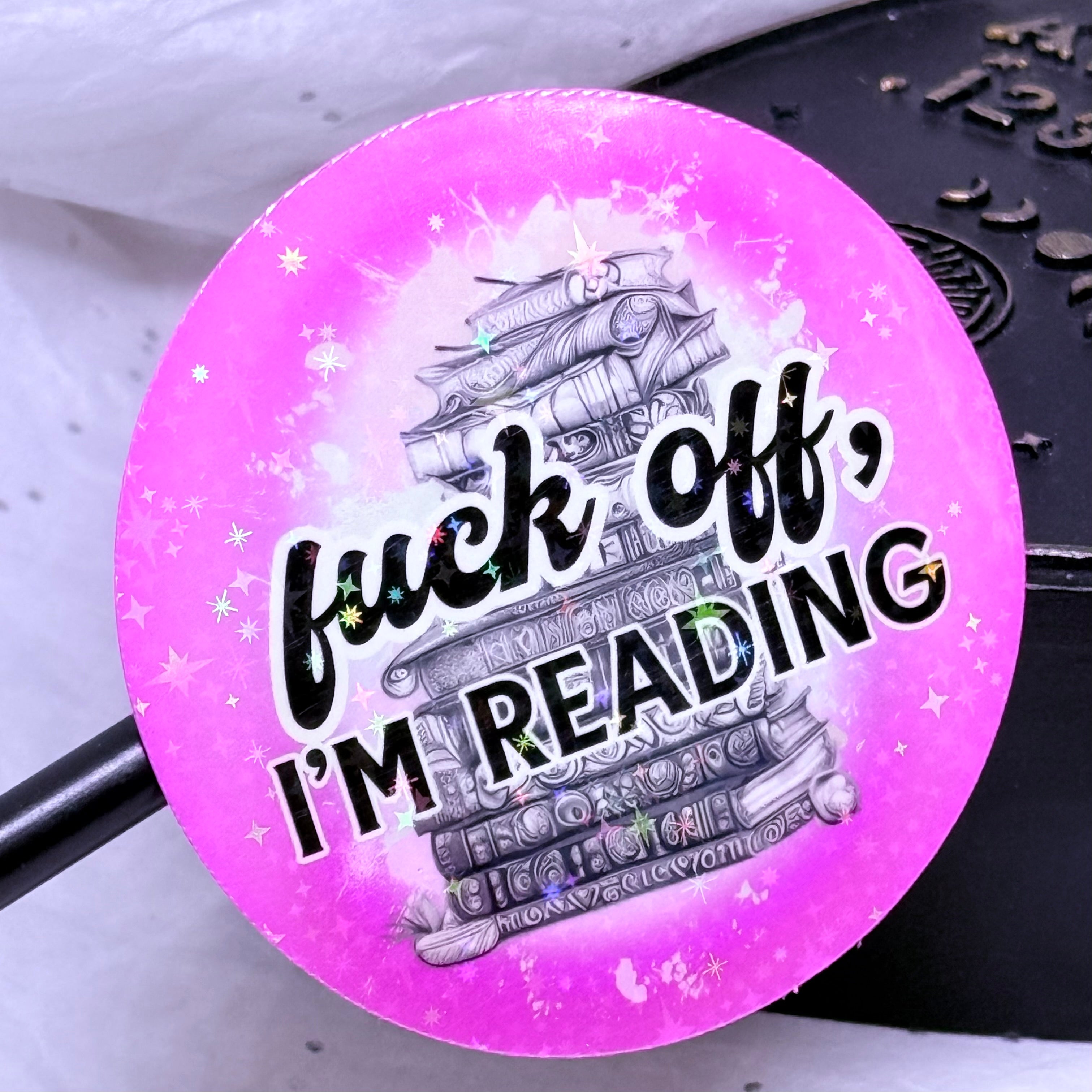 F*ck off, I'm Reading Sticker (Pink) | Sticker