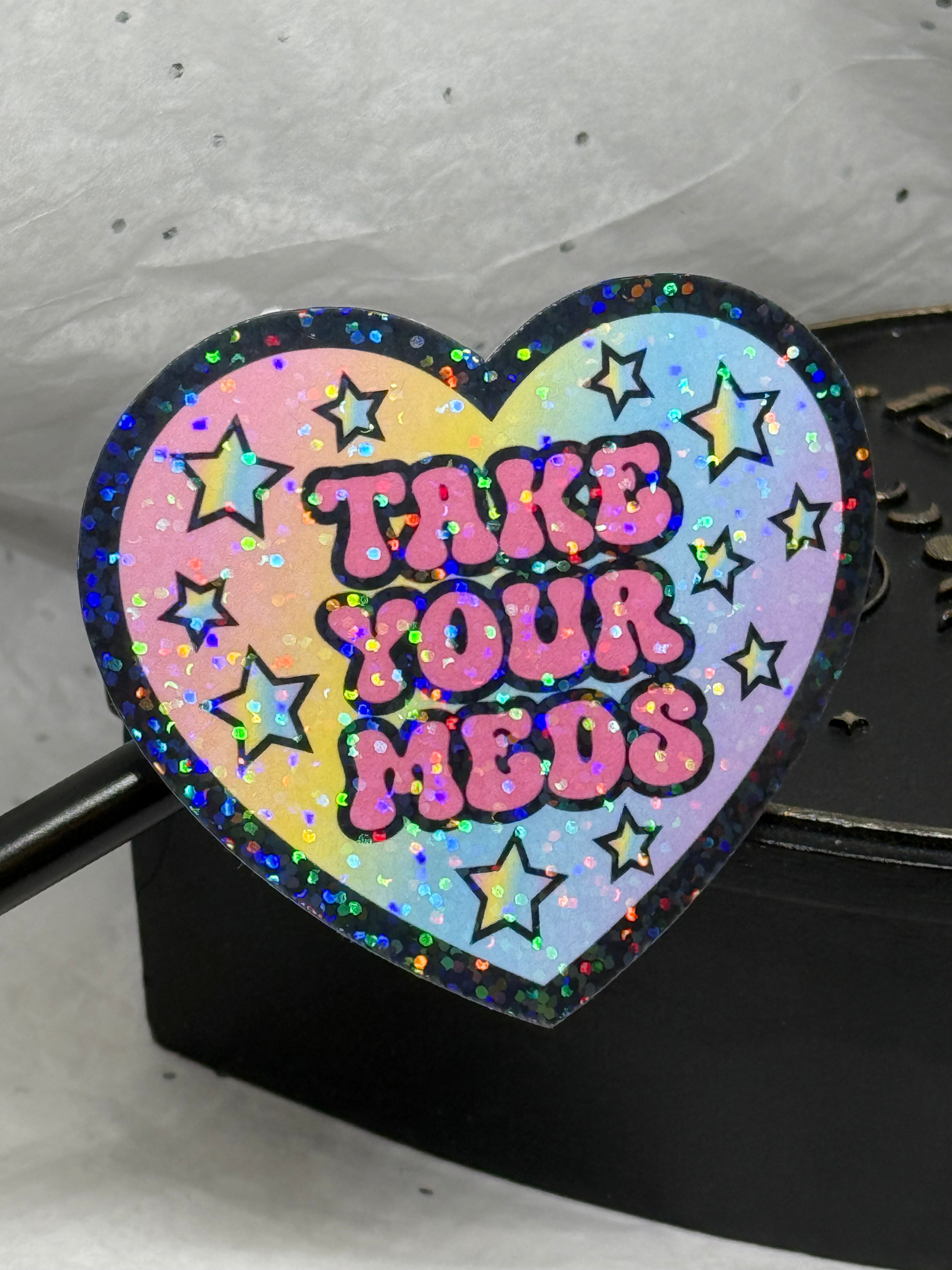 Take Your Meds | Sticker