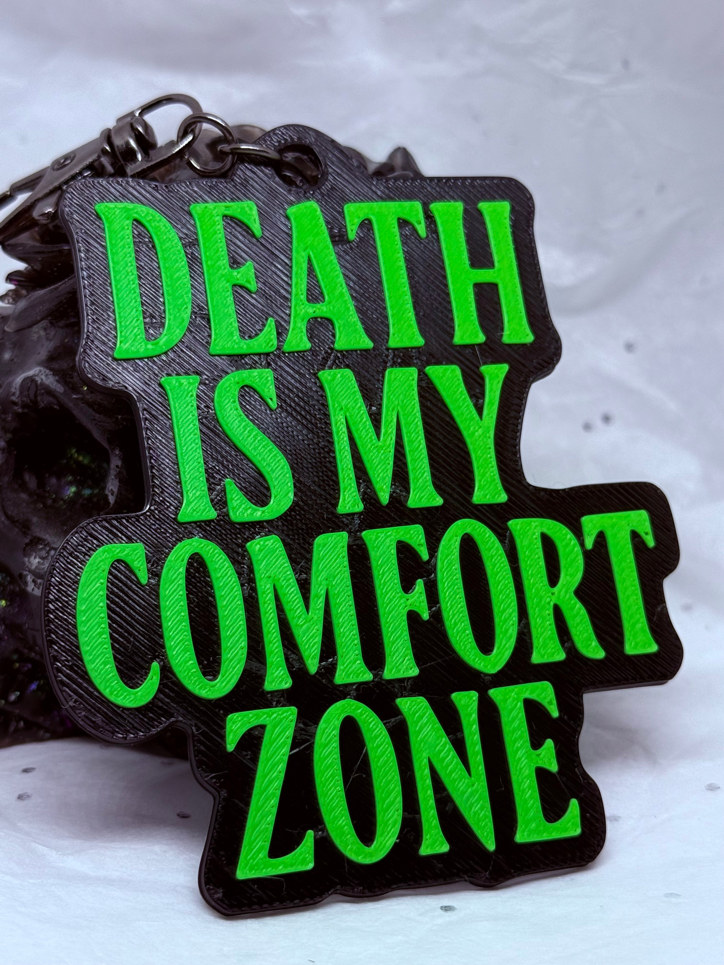 Death Is My Comfort Zone (Lime Green on Black) | 3D Printed Keychain