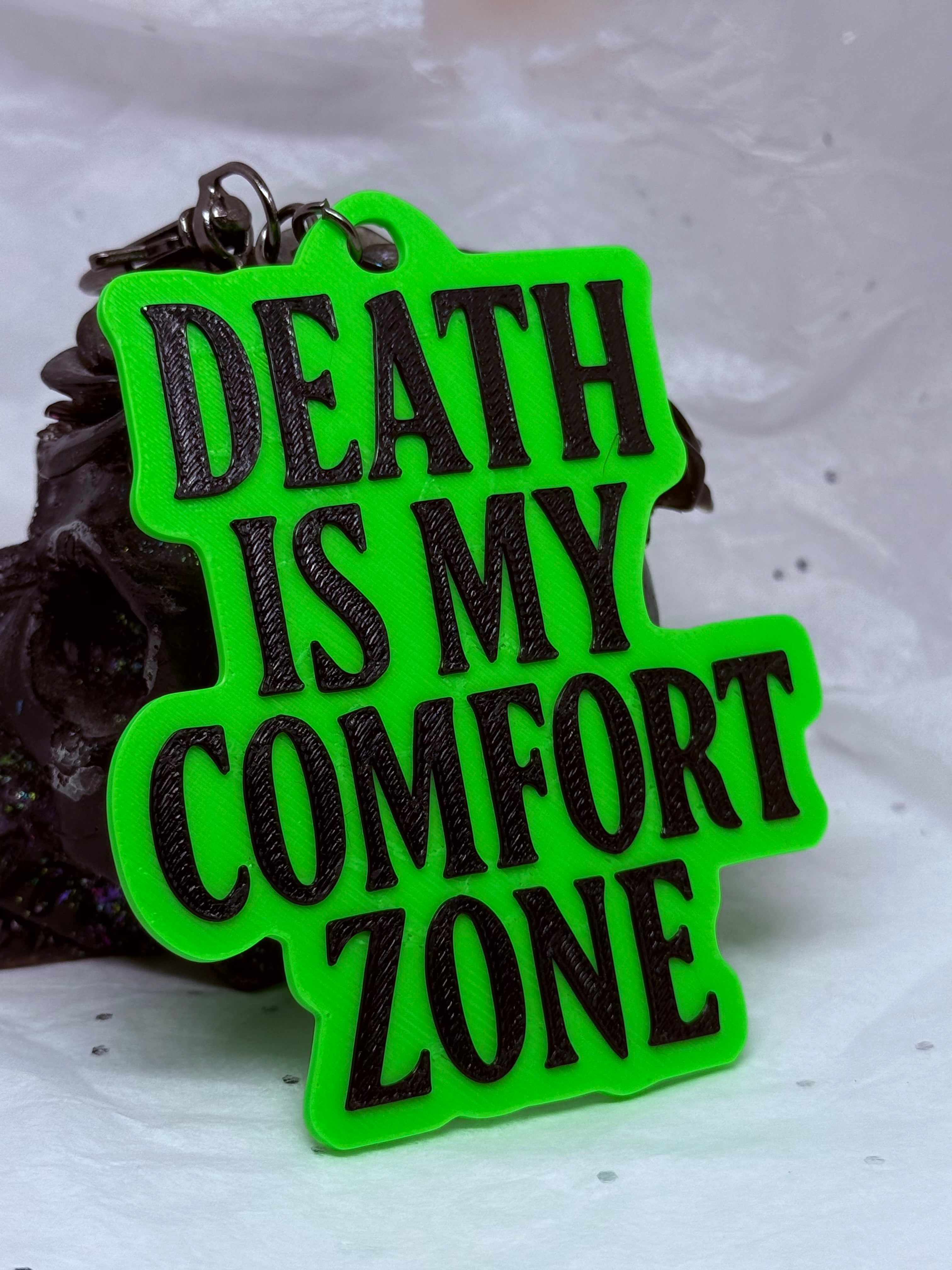 Death Is My Comfort Zone (Black on Lime Green) | 3D Printed Keychain