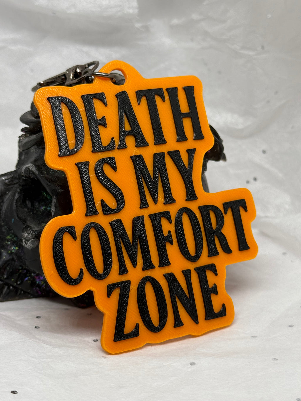 Death Is My Comfort Zone (Black on Orange) | 3D Printed Keychain