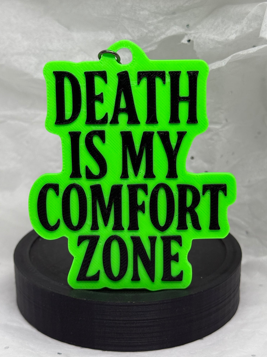Death Is My Comfort Zone (Black on Lime Green) | 3D Printed Keychain