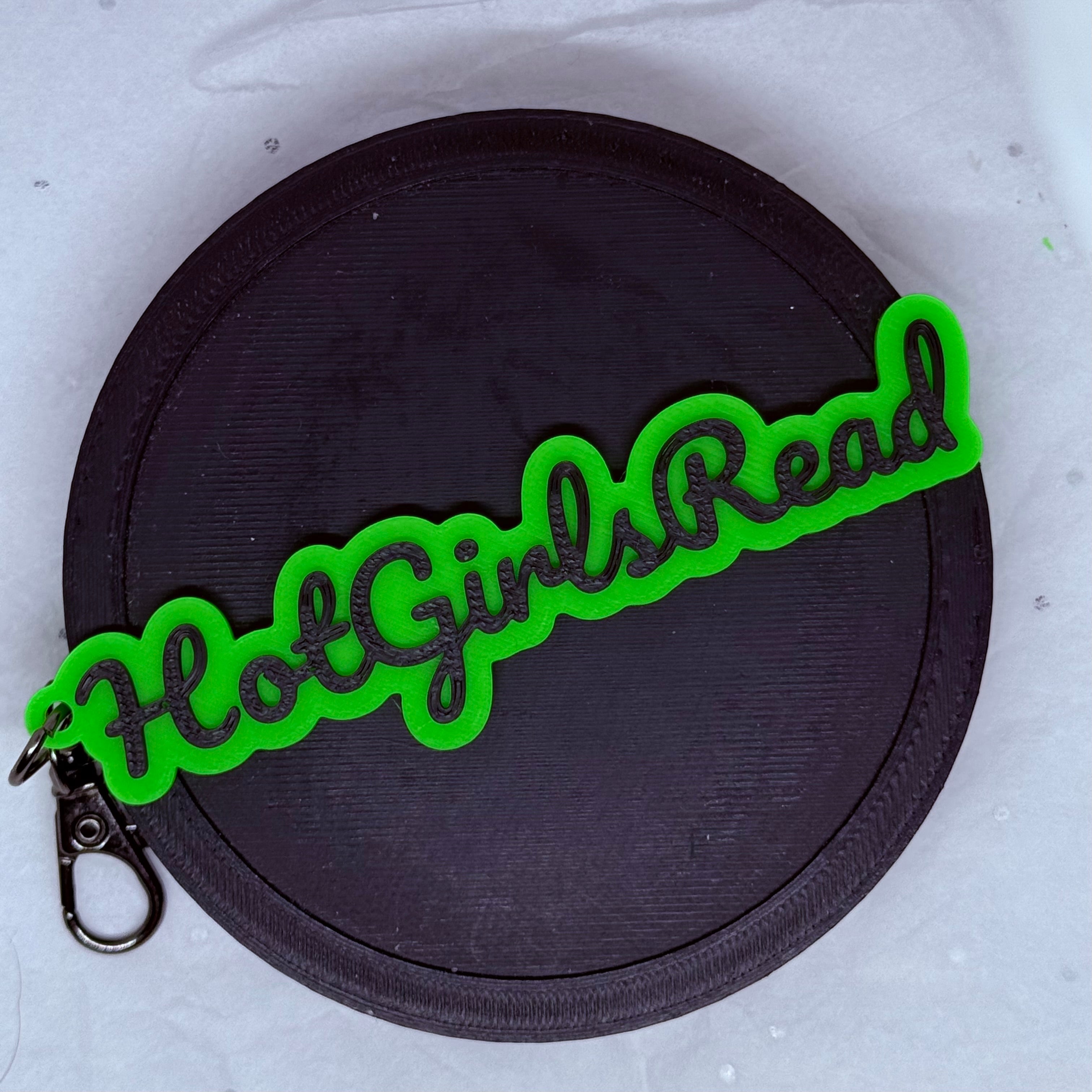 Hot Girls Read (Glowing Green & Black) | 3D Printed Keychain