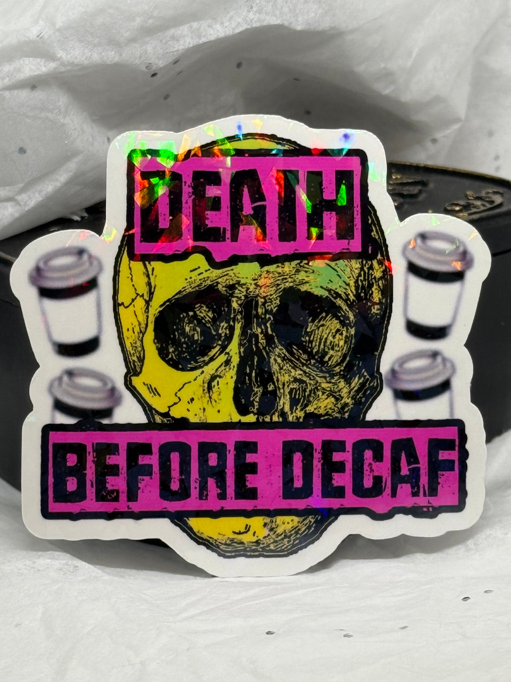 Death Before Decaf | Sticker