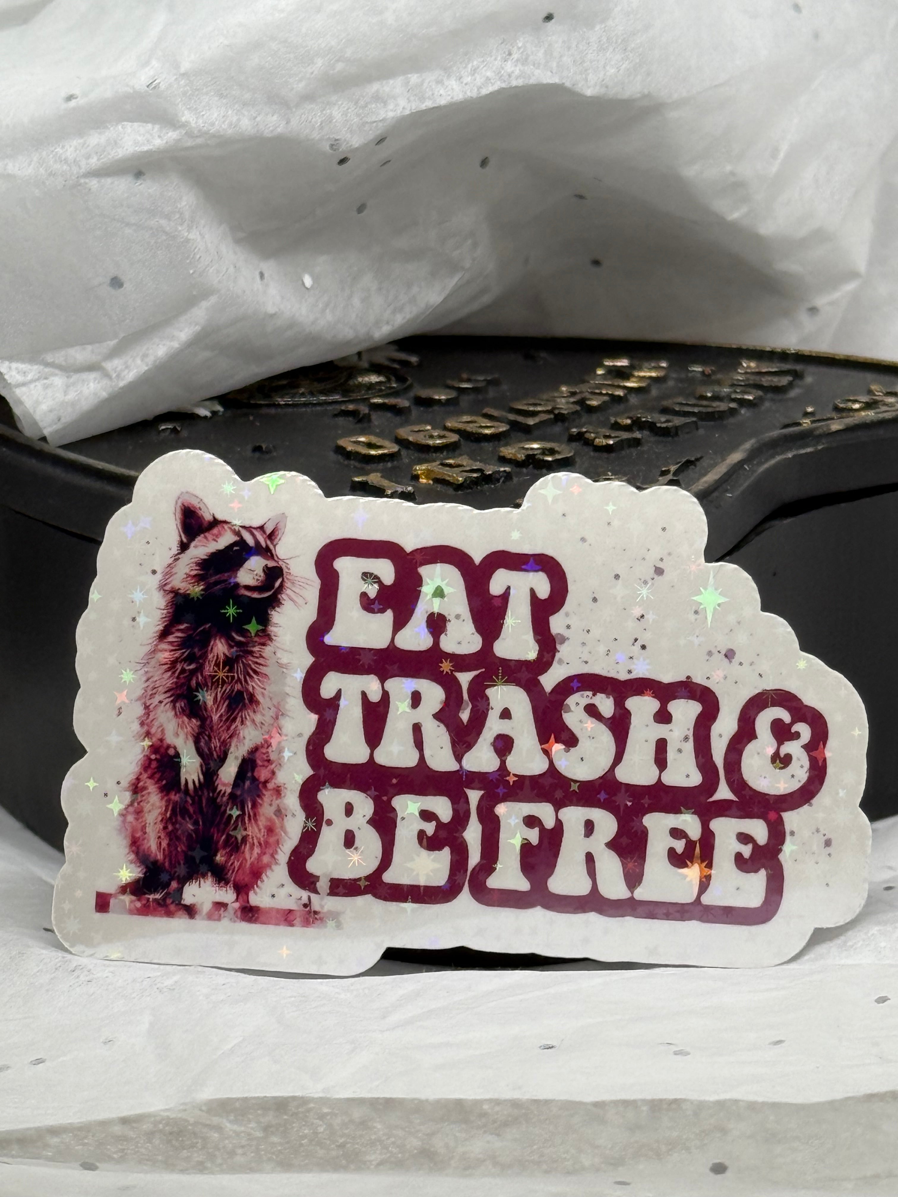 Eat Trash & Be Free Sticker