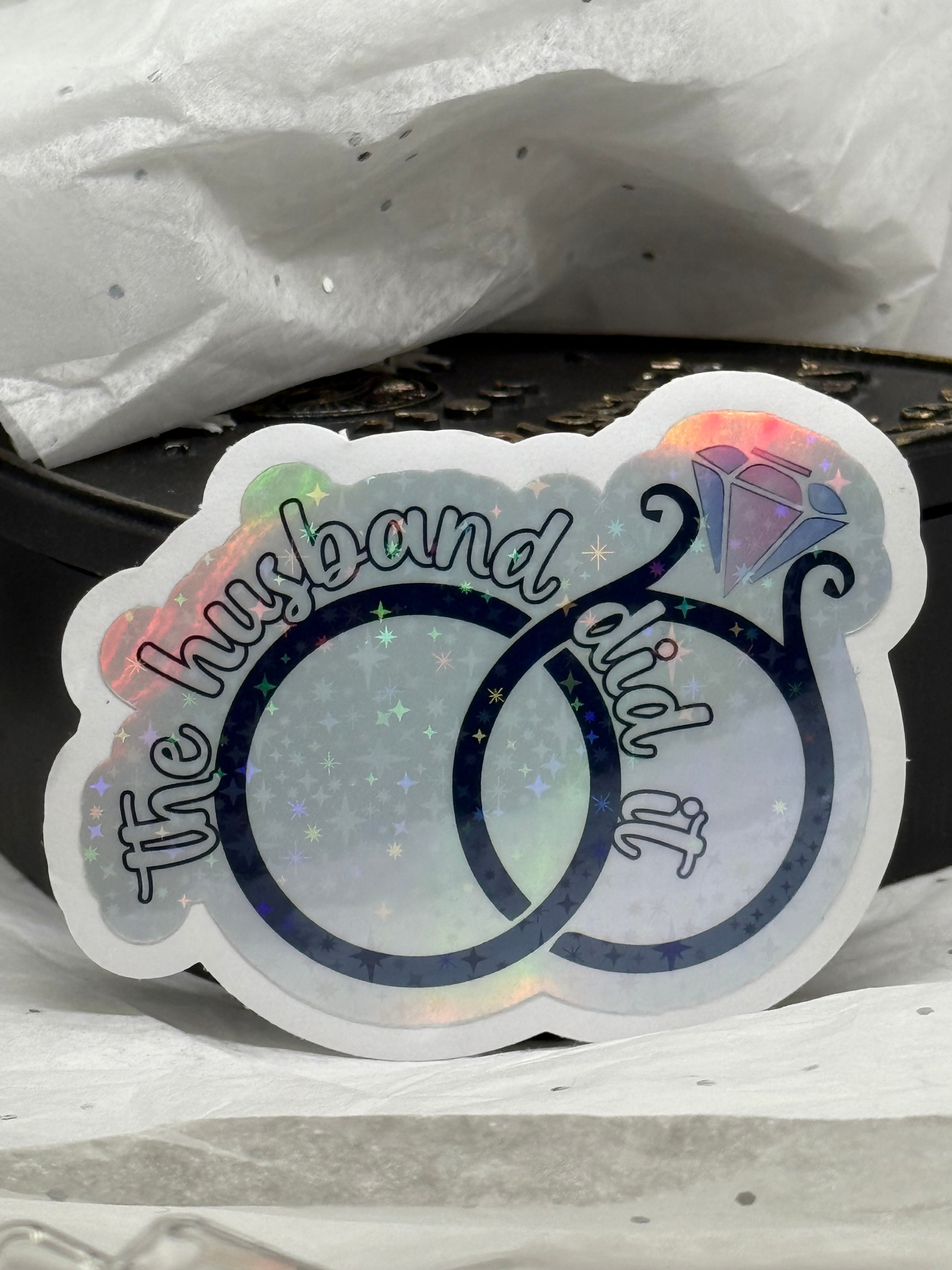 The Husband Did It Sticker