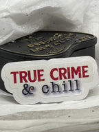 True Crime & Chill | Sticker