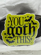 You Goth This Sticker (Yellow/Green)