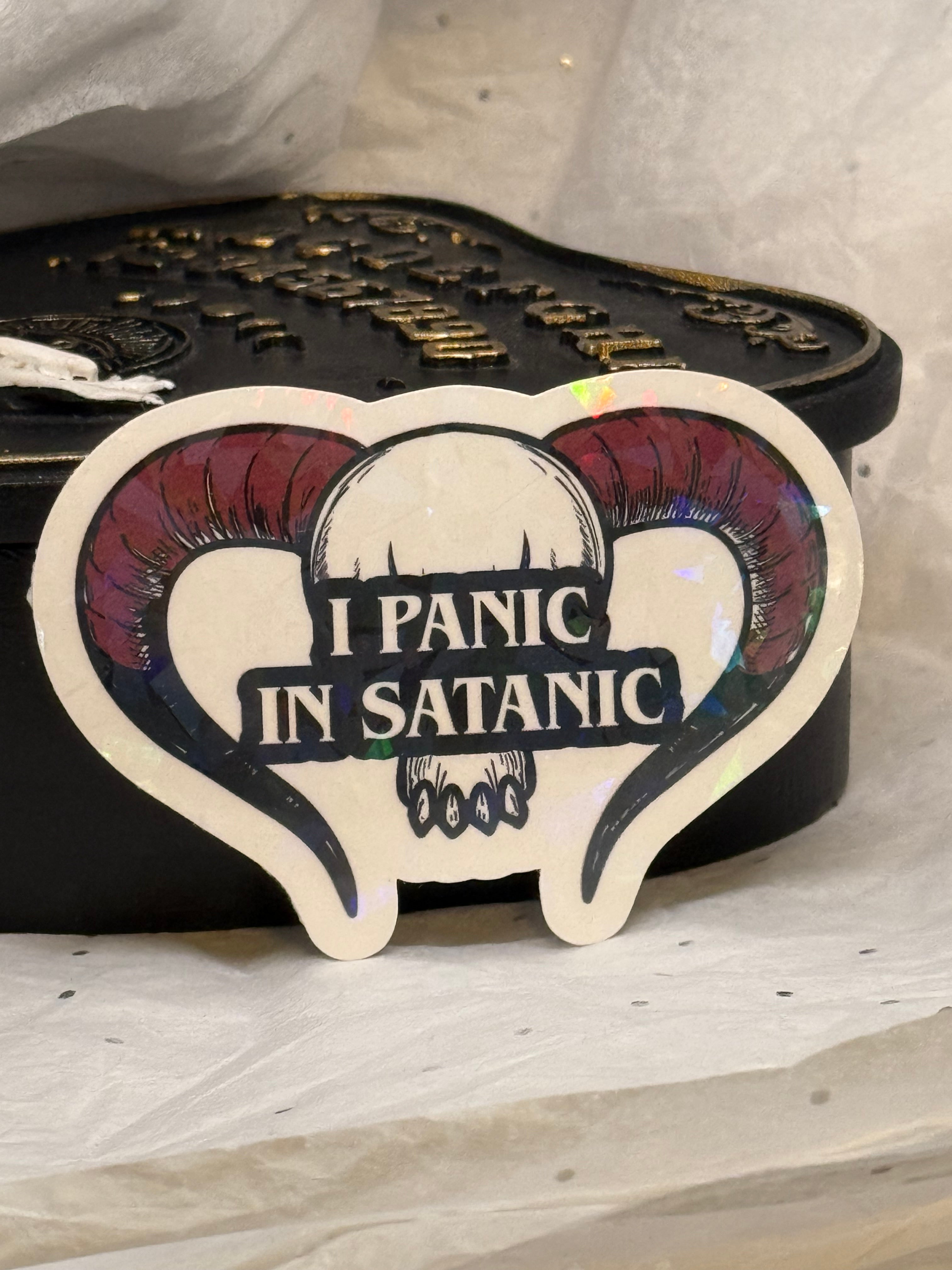 I Panic In Satanic Sticker