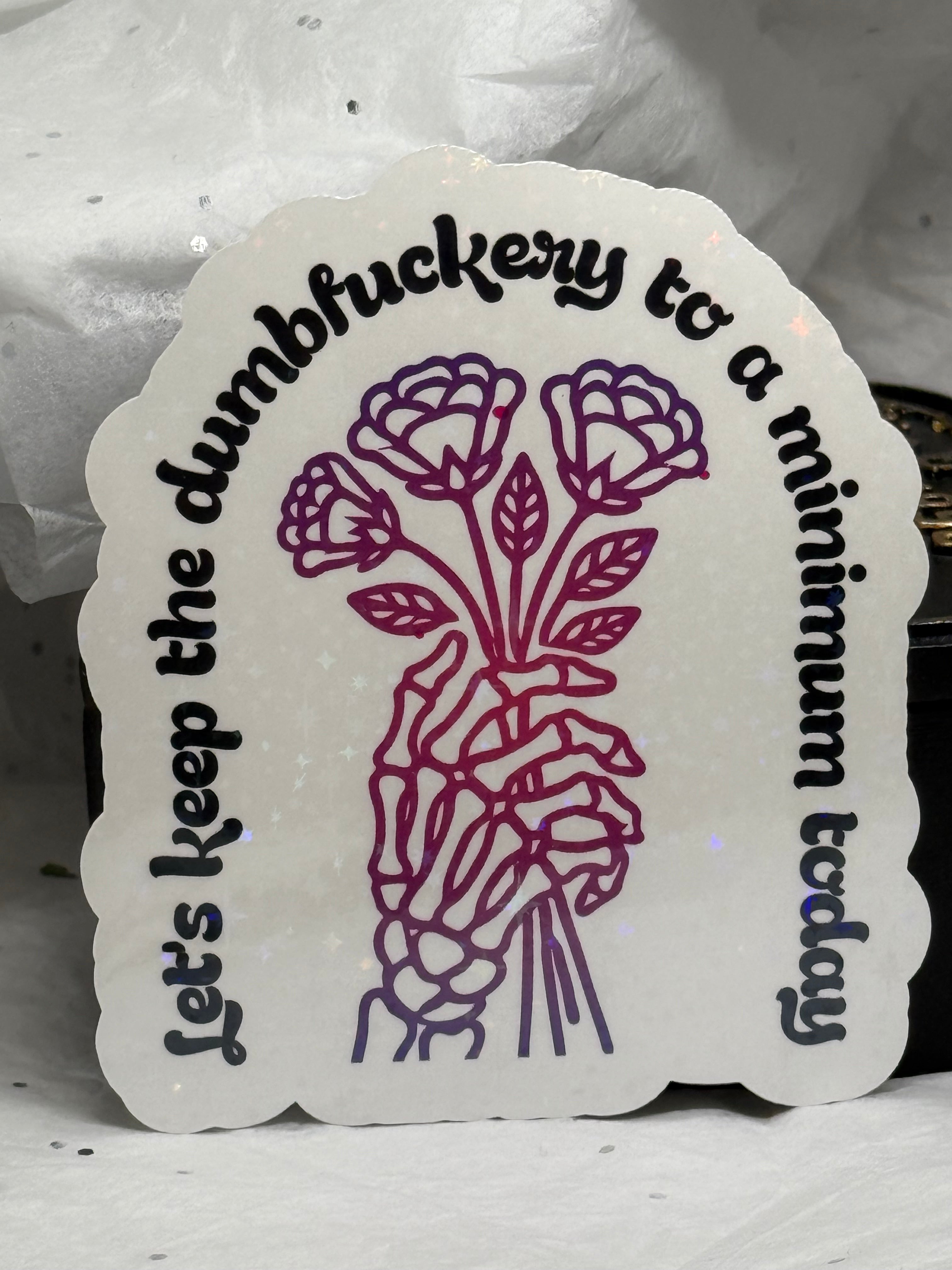 Dumbf*ckery | Sticker