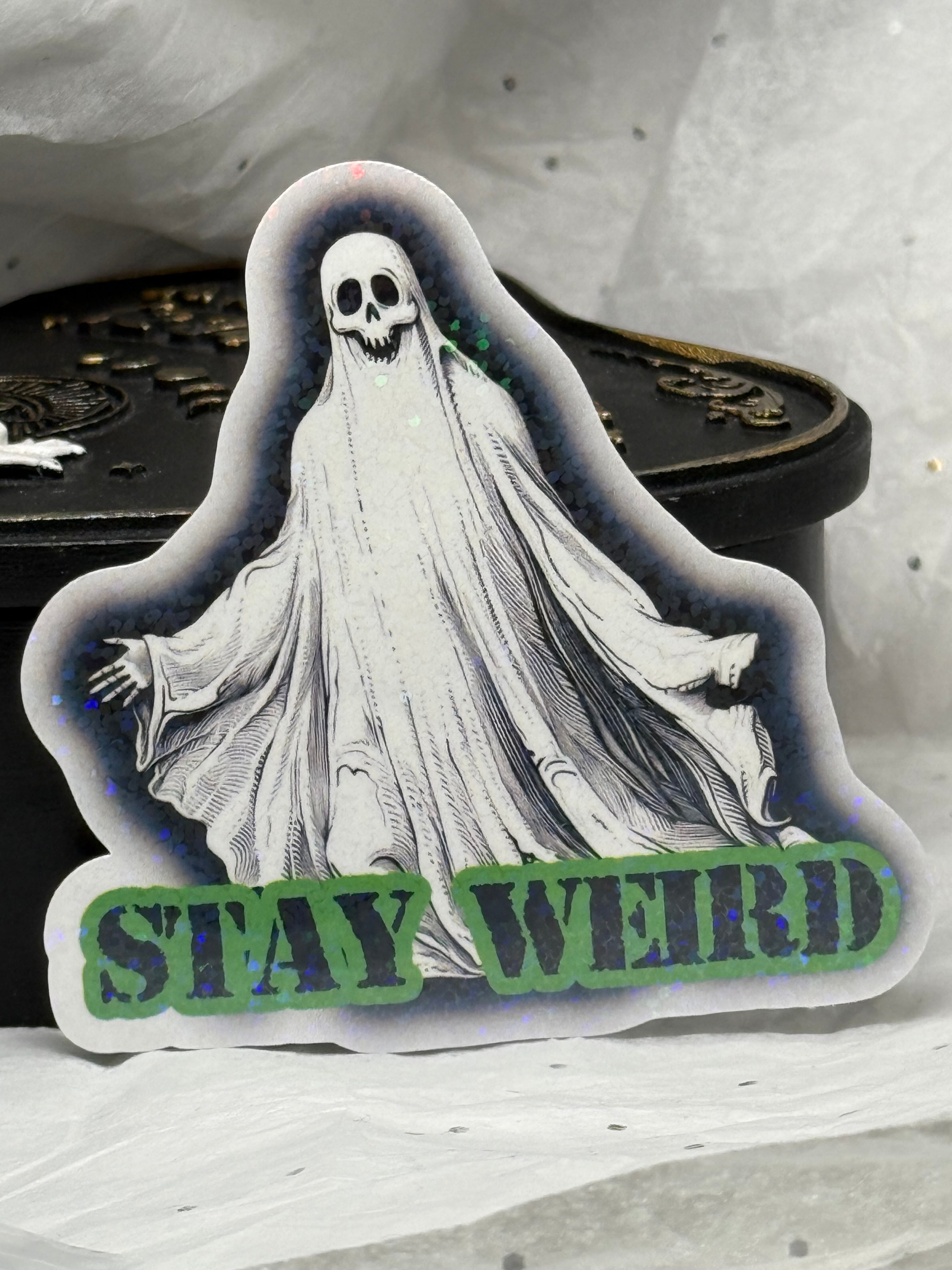 Stay Weird (Ghost) Sticker