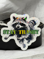 Stay Trashy | Sticker