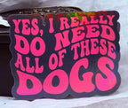 All of the Dogs | Sticker