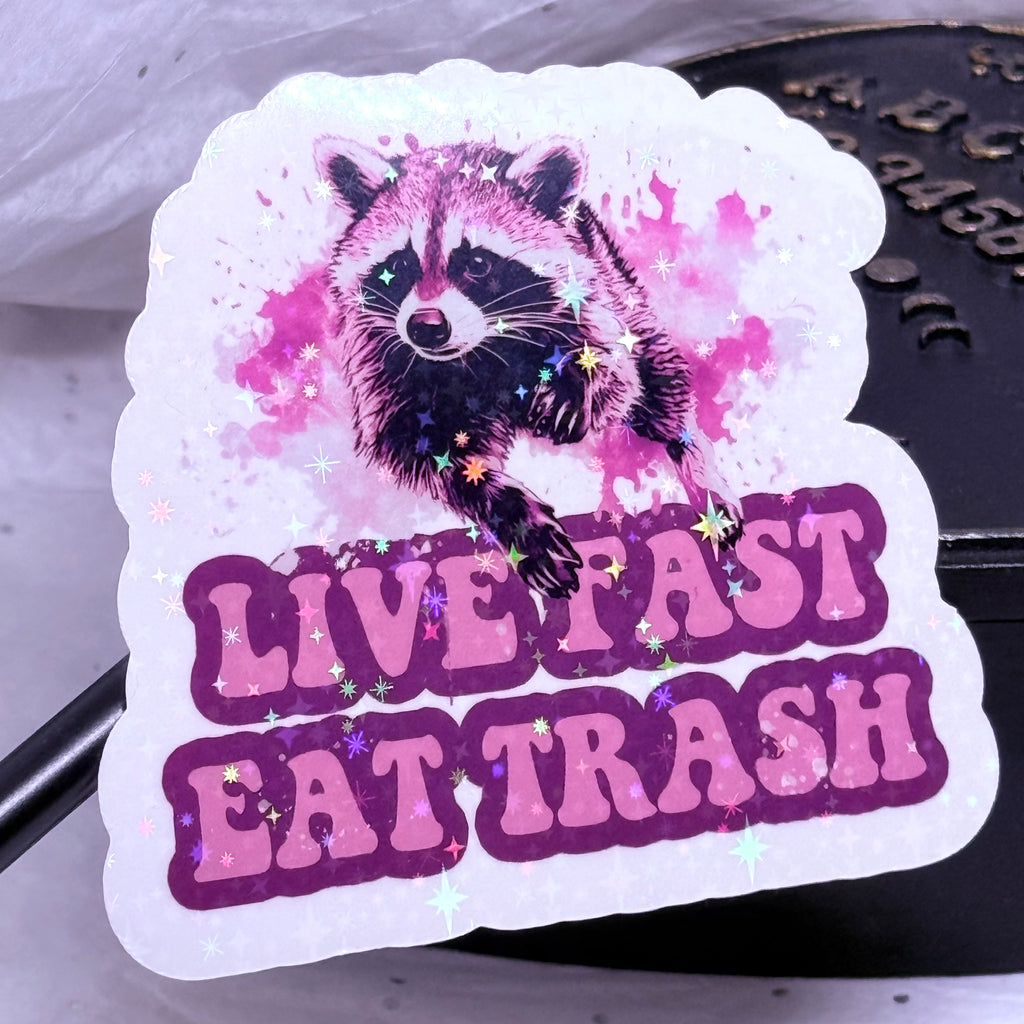 Live Fast Eat Trash Sticker