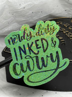 Nerdy, Dirty, Inked & Curvy | Sticker
