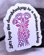 Dumbf*ckery | Sticker