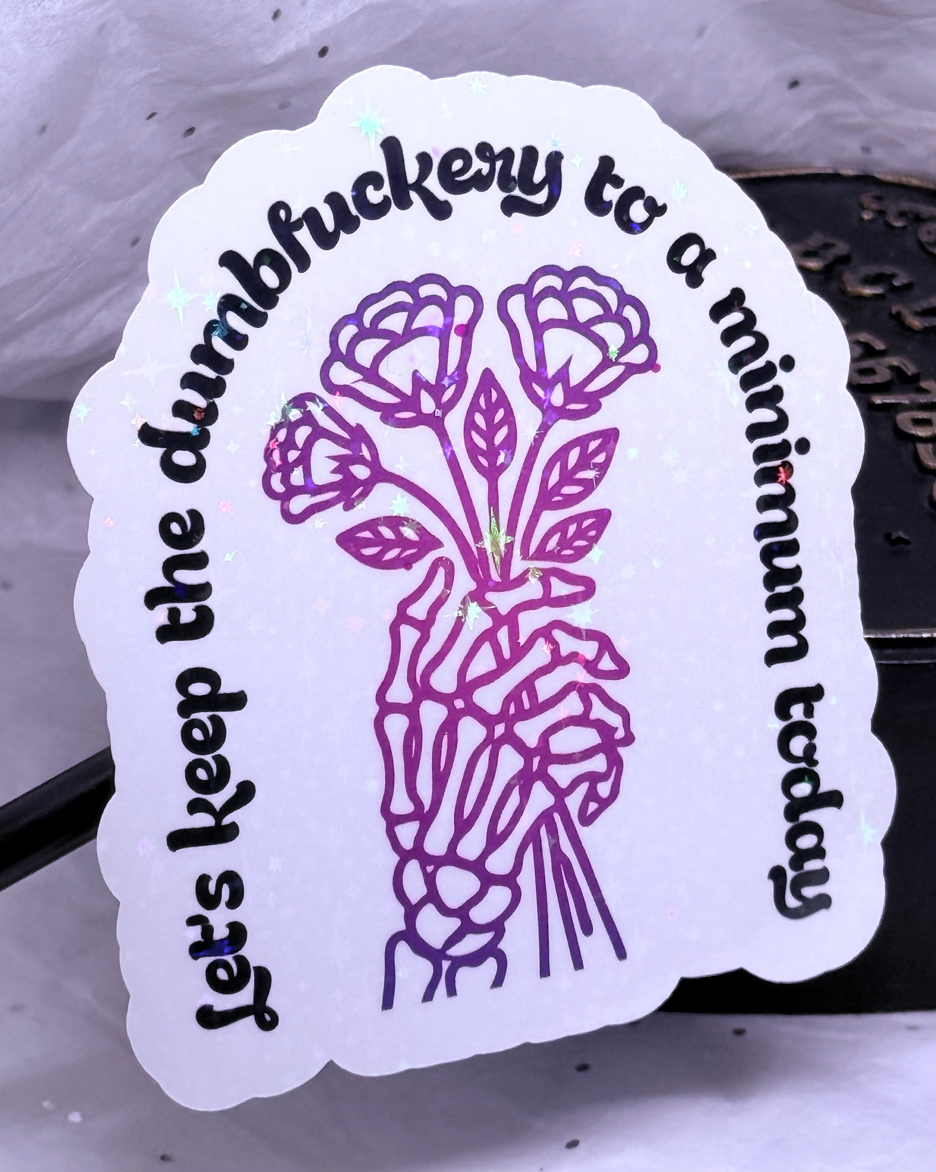 Dumbf*ckery | Sticker