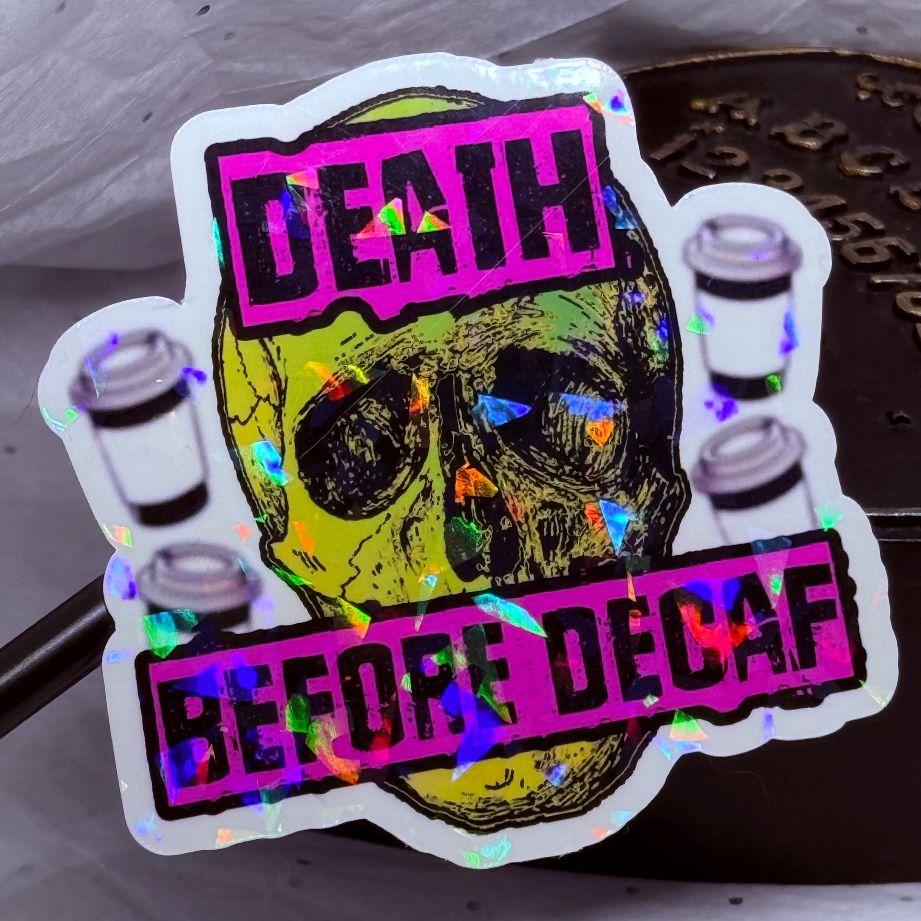 Death Before Decaf | Sticker