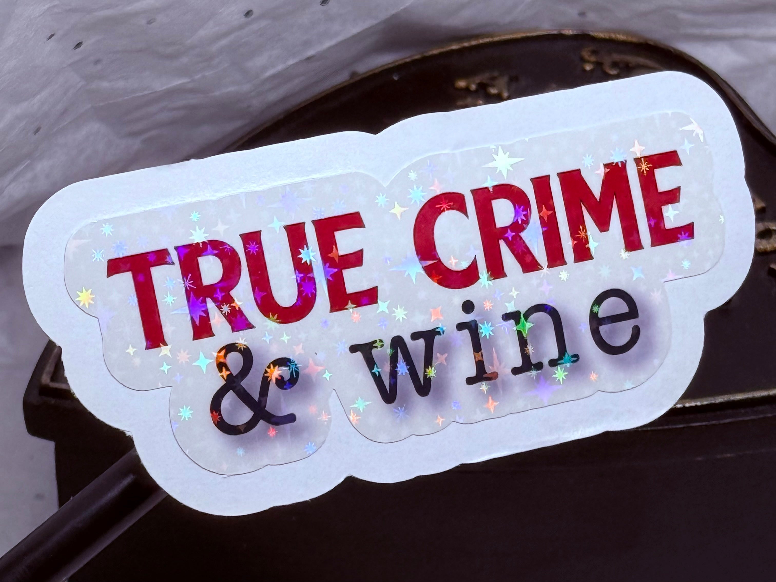 True Crime & Wine Sticker