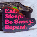 Eat, Sleep, Be Sassy | Sticker
