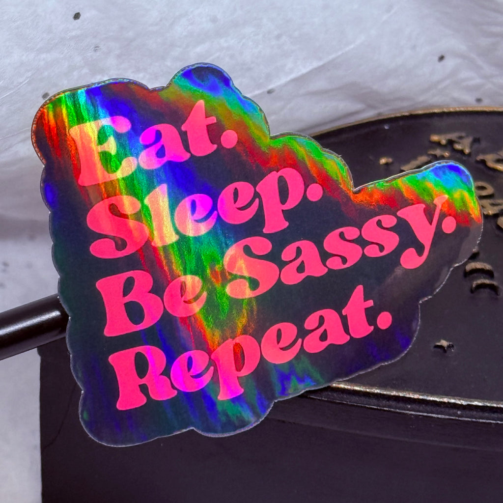 Eat, Sleep, Be Sassy | Sticker