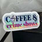 Coffee & Crime Shows | Sticker