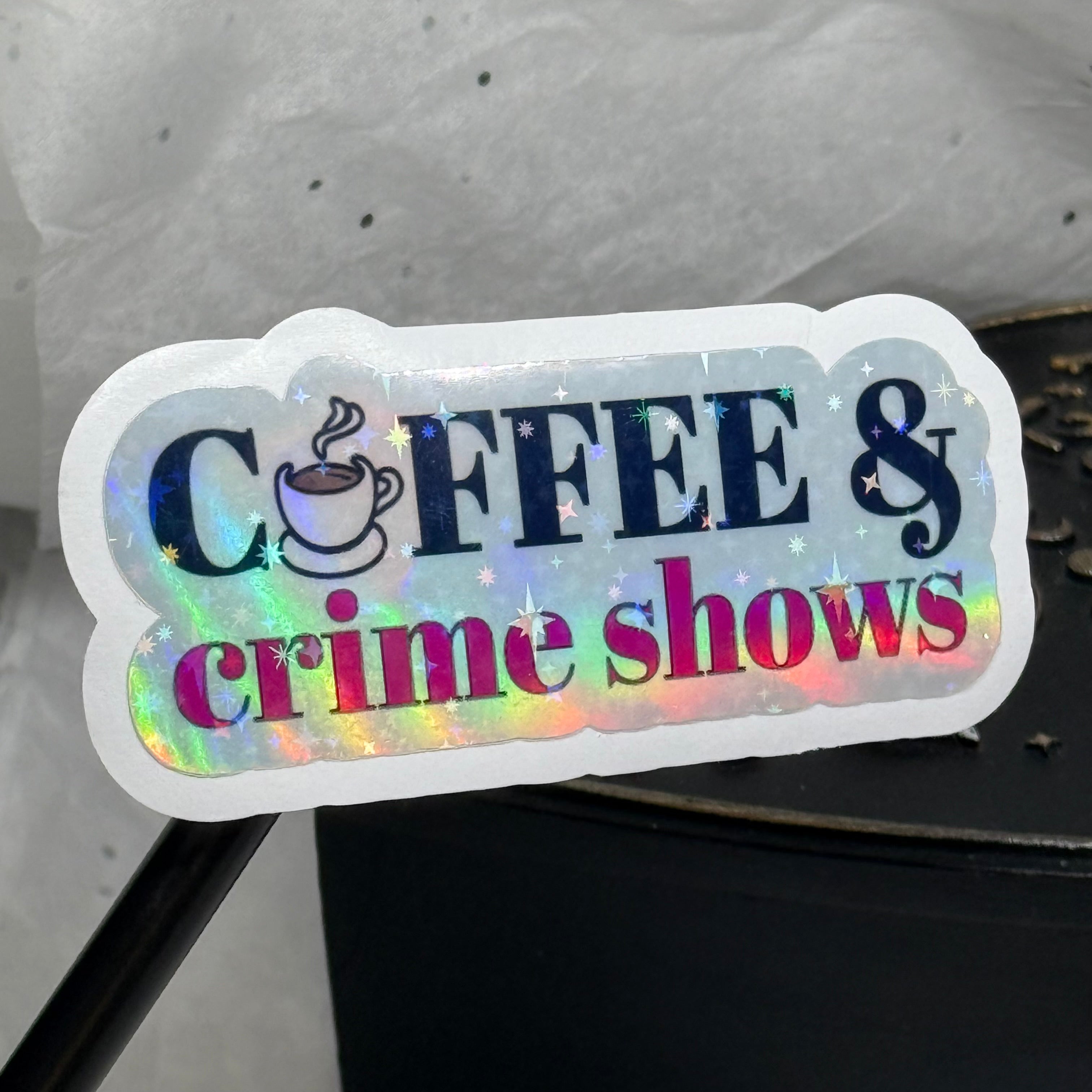 Coffee & Crime Shows Sticker