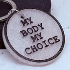 My Body My Choice (Silver Sparkle) | 3D Printed Keychain