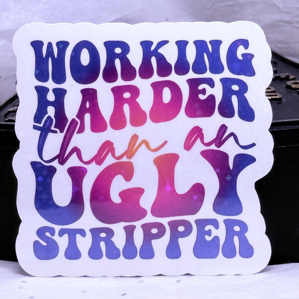 Ugly Stripper | Sticker
