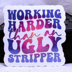 Ugly Stripper | Sticker