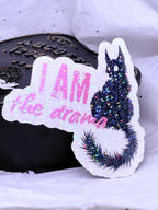 I Am The Drama | Sticker
