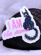 I Am The Drama | Sticker