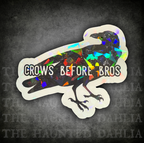 Crows Before Bros | Sticker
