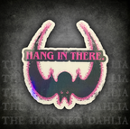 Hang in There | Sticker