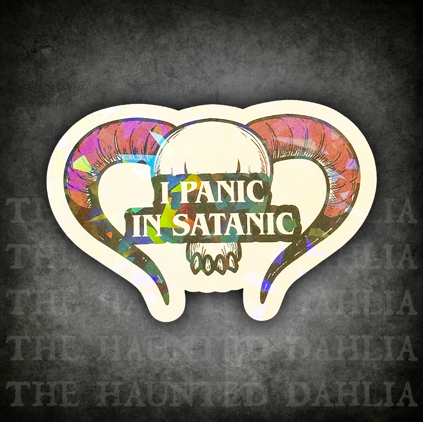 I Panic In Satanic Sticker