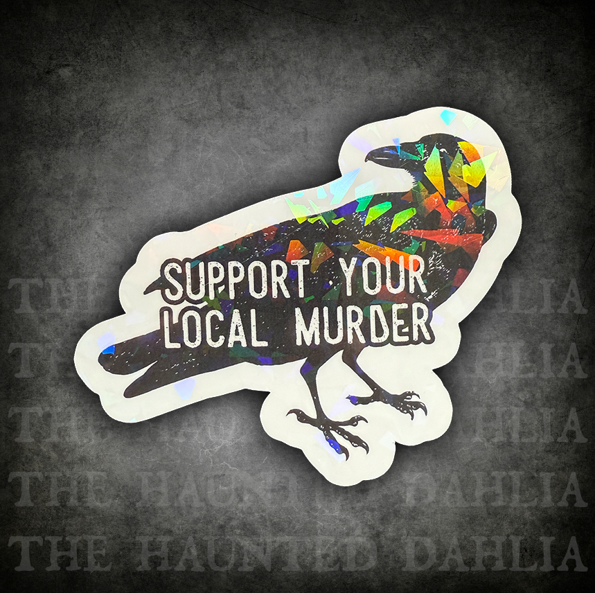Support Your Local Murder | Sticker