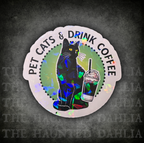 Pet Cats & Drink Coffee | Sticker
