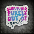 Surviving Purely Out of Spite | Sticker