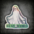 Stay Weird (Ghost) | Sticker