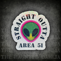 Straight Outta Area 51 Sticker