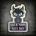 Talk Shit Get Bit | Sticker