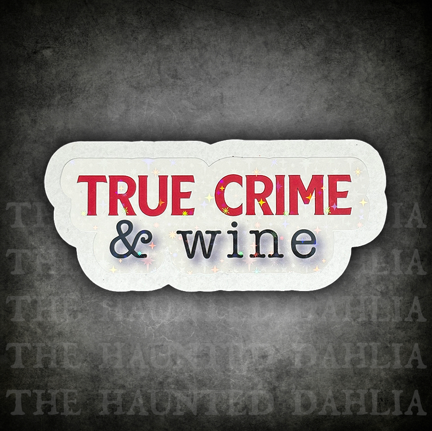 True Crime & Wine Sticker
