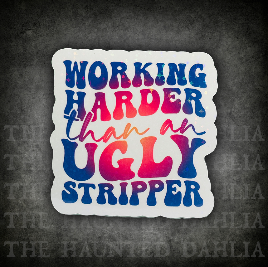 Ugly Stripper | Sticker