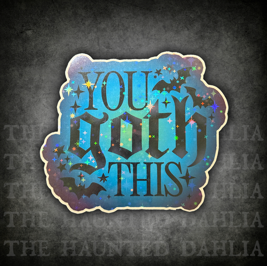 You Goth This Sticker (Blue/Purple)