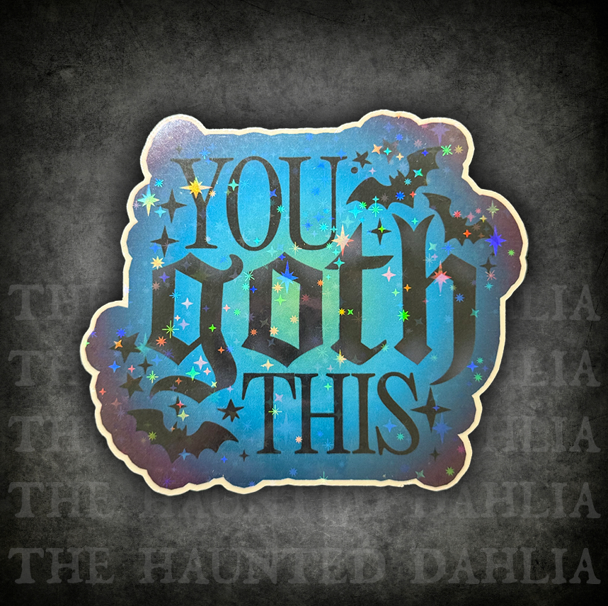 You Goth This Sticker (Blue/Purple)