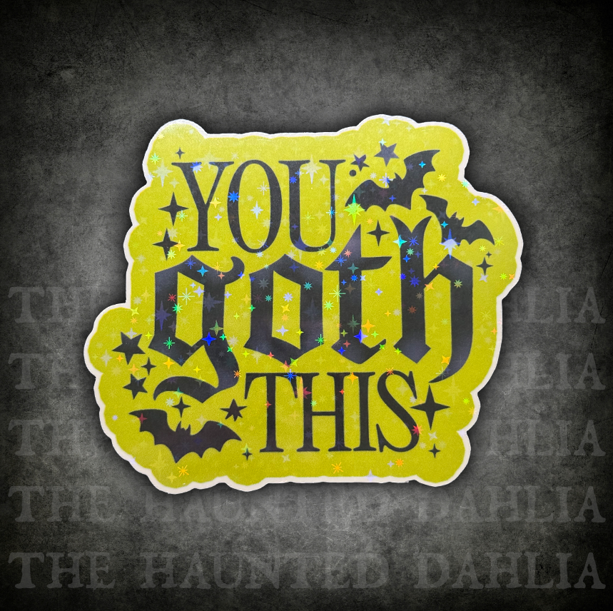 You Goth This Sticker (Yellow/Green)